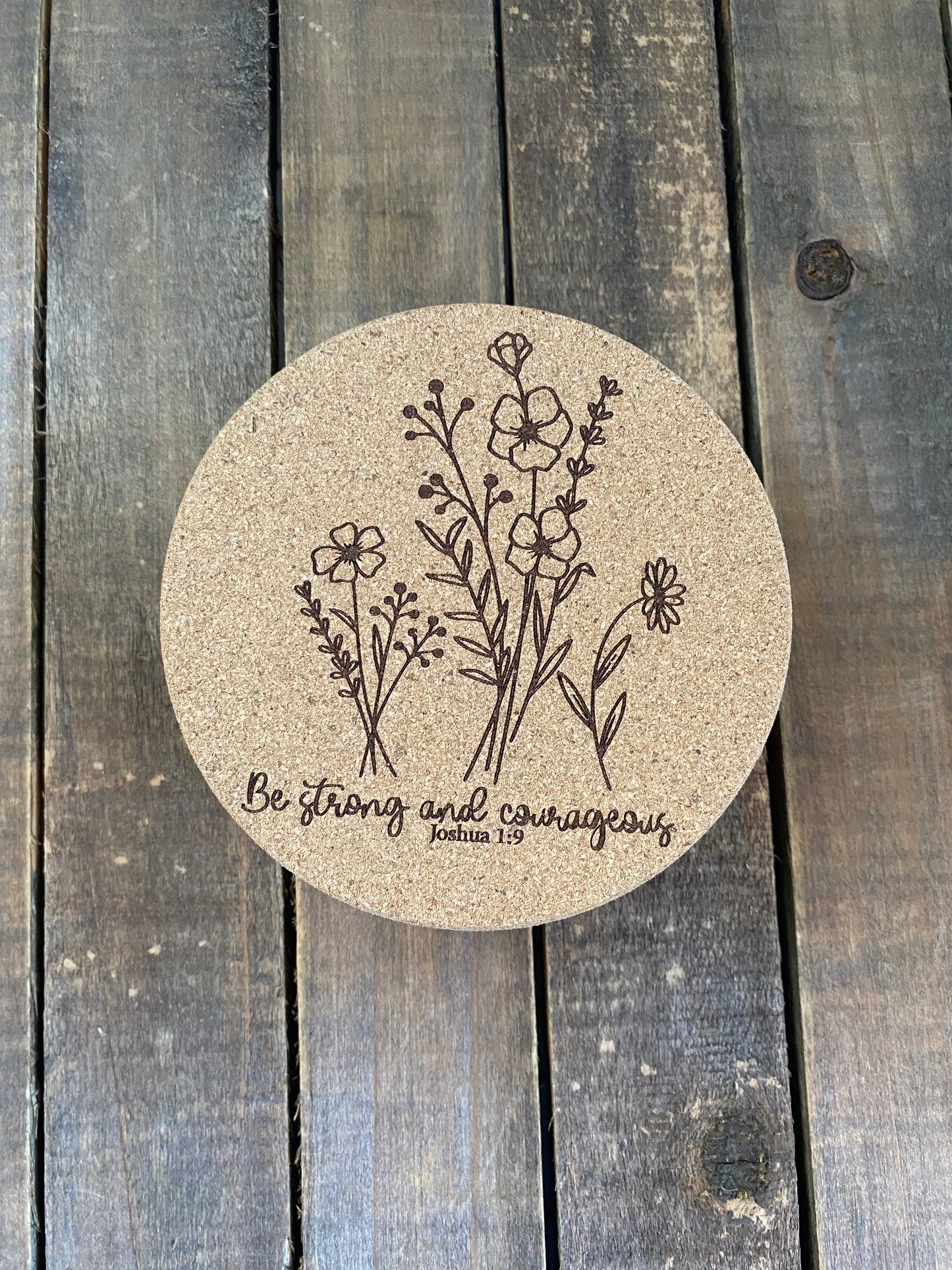 Set of 4 Drink Coasters- Be Strong and Courageous