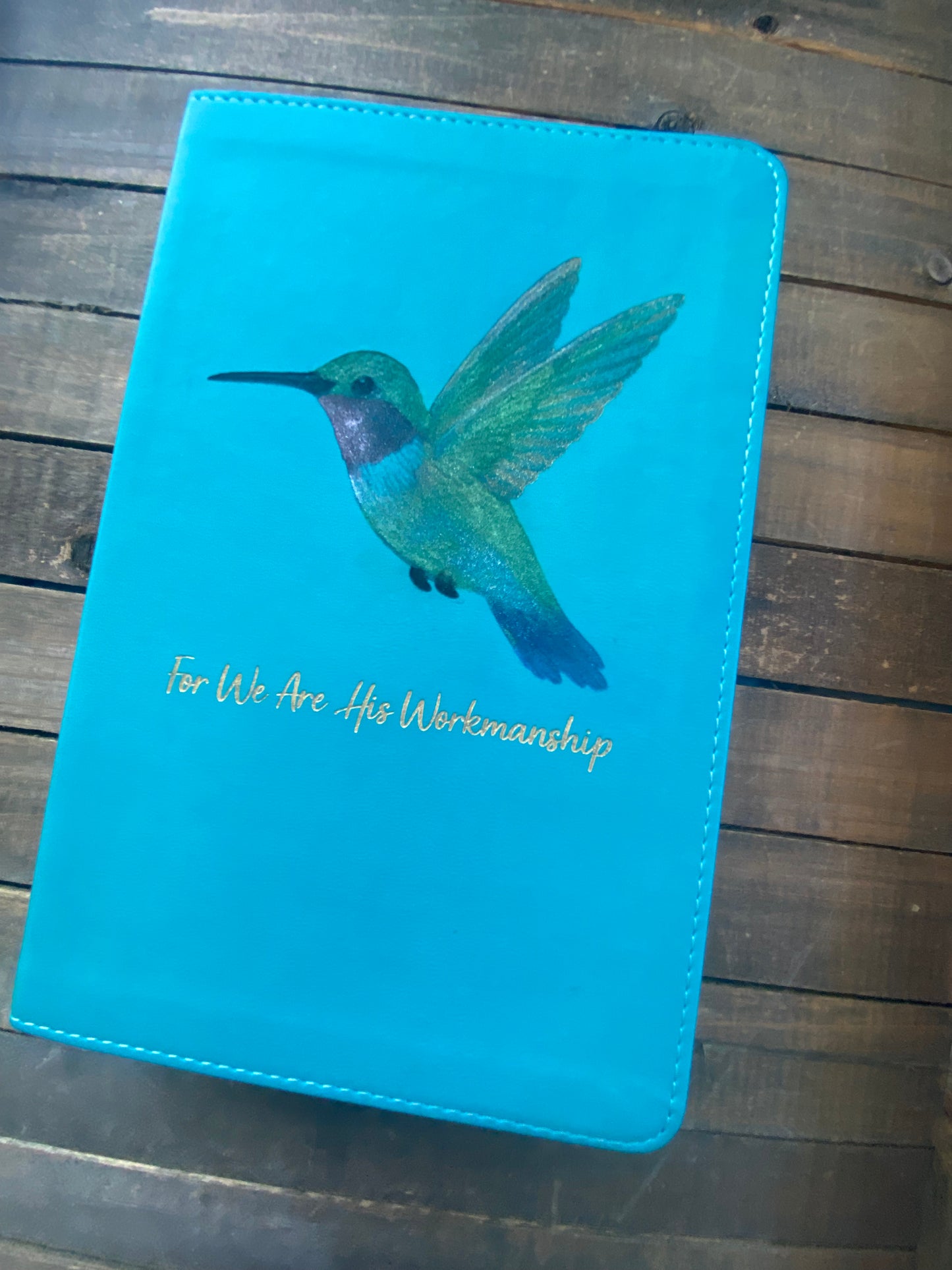 We Are His Workmanship Hummingbird