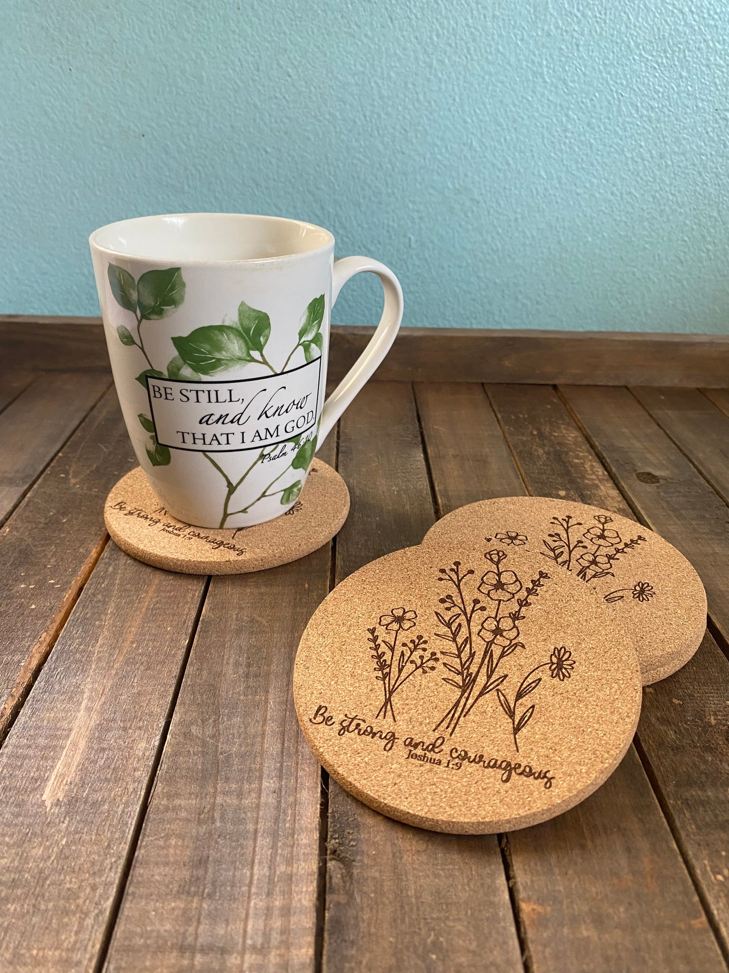 Set of 4 Drink Coasters- Be Strong and Courageous