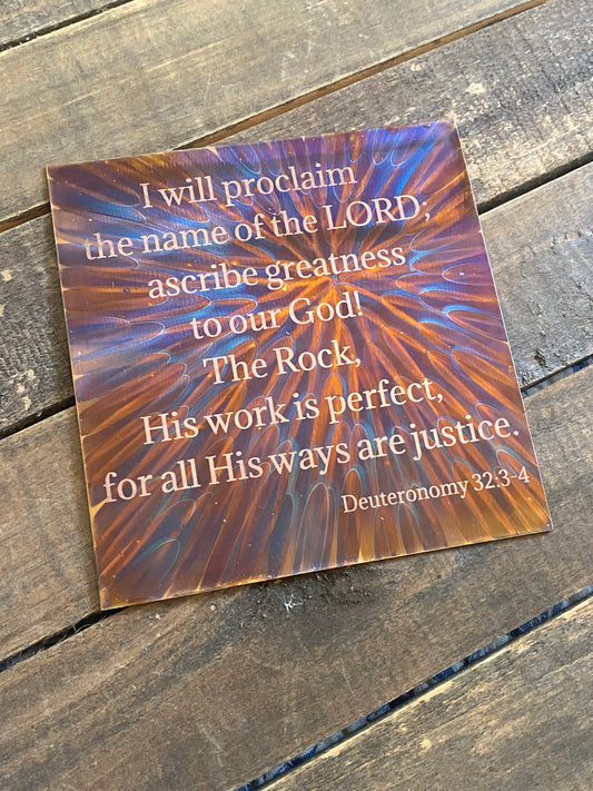 4x4 Fire Painted Copper- Deuteronomy 32:3-4